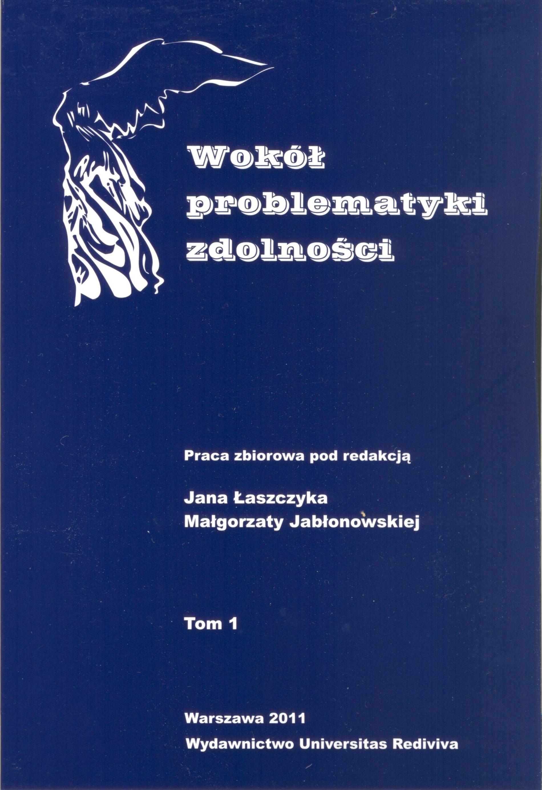 Okładka książki 'Wokół problematyki zdolności' pod red. Jana Łaszczyka i Małgorzaty Jabłonowskiej, tom 1